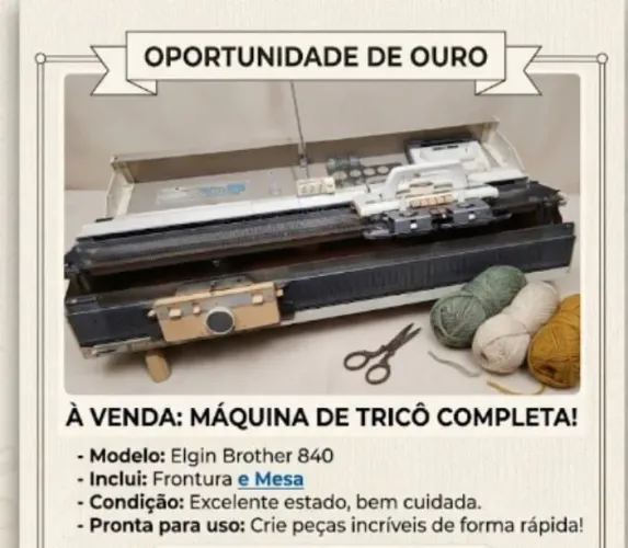 Minha amiga está vendendo máquina de tricô . Mais informações *