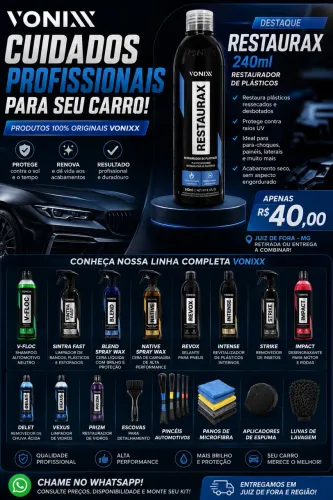 ? Chegou em Juiz de Fora! Produtos Vonixx para estética automotiva!
