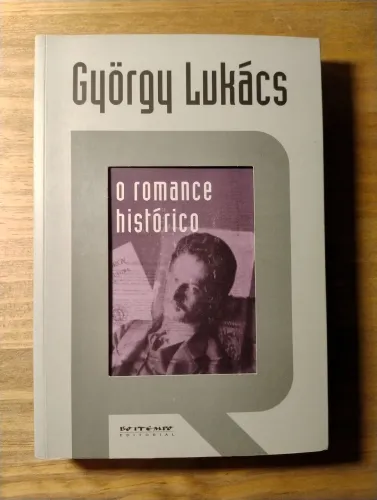 O Romance Histórico - György Lukács. NOVO!!