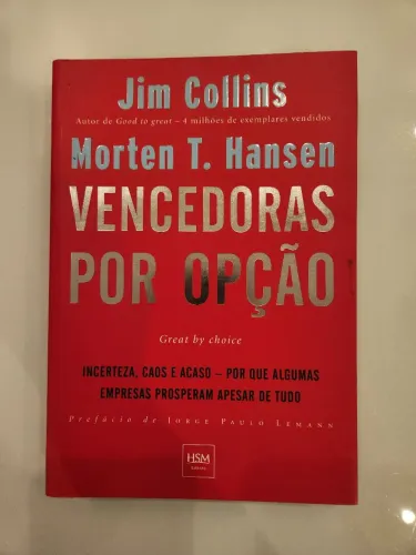 Livro Vencedoras Por Opção - Jim Collins e Morten T. Hansen - Novo