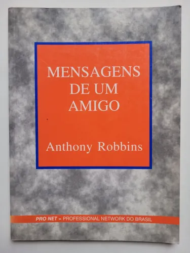 Livro Mensagens de um Amigo - Anthony Robbins