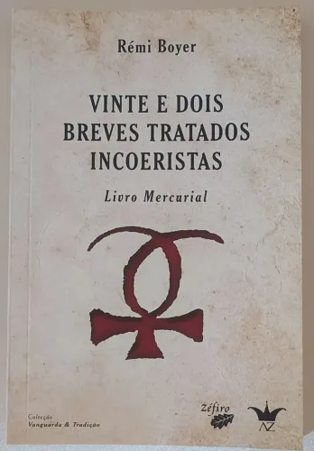 Vinte e dois breves tratados incoeristas - Rémi Boyer (importado)