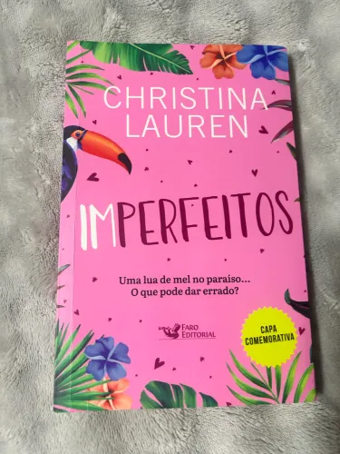 Imperfeitos: Uma lua de mel no paraíso... O que pode dar errado? - Christina Lauren