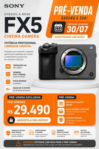 PRÉ-VENDA EXCLUSIVA | Sony FX5 Cinema Camera - Garanta a sua!