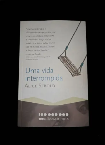 Uma Vida Interrompida - Alice Sebold