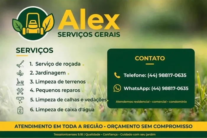 Serviços gerais, jardinagem e limpeza de calhas. 