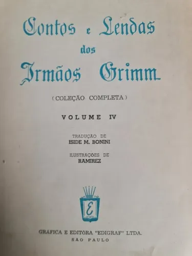 Contos e Lendas dos Irmãos Grimm - Volume 4 (edição antiga, capa dura)