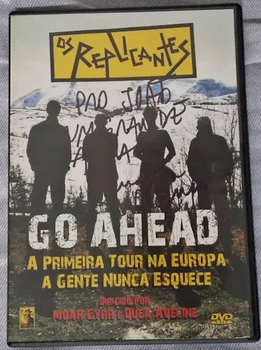 DVD REPLICANTES - GO AHEAD A primeira tour na Europa a gente nunca esquece