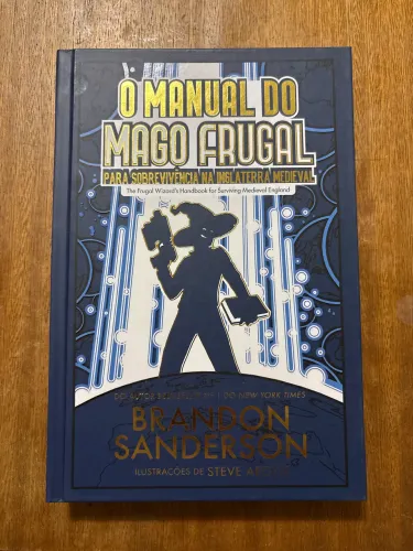 Brandon Sanderson - Manual do mago frugal para sobrevivência na Inglaterra medieval