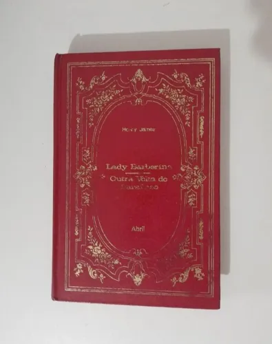 Lady Barberina e A Outra Volta do Parafuso - Henry James - Edição antiga Capa Dura