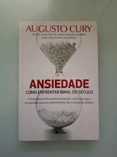Ansiedade - Como enfrentar o mal do século 