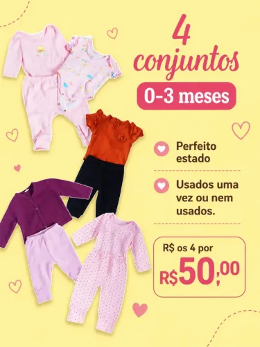 4 conjuntos de menina 0-3 meses,marcas variadas em perfeito estado de conservação.