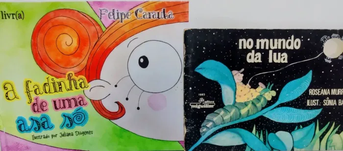Livros Infantis - A Fada de Uma Asa Só e No Mundo da Lua  Coleção beija flor 
