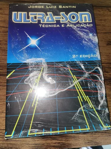 Livro Ultra-Som: Técnica e Aplicação - 2ª Edição