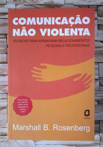 Livro Comunicação Não Violenta: Técnicas para aprimorar relacionamentos pessoais 
