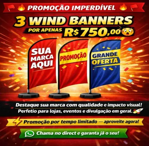 Promoção  tempo limitado : 3 Wind banner personalizados ! 