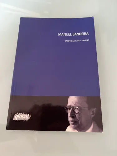 CRÔNICAS PARA JOVENS (MANUEL BANDEIRA)