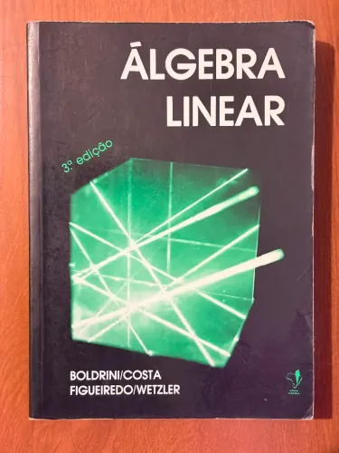 Livro Álgebra Linear - Boldrini, Costa, Figueiredo e Wetzler - 3ª Edição