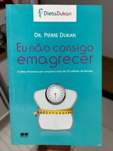 Livro Eu Não Consigo Emagrecer - Dr. Pierre Dukan (Usado)