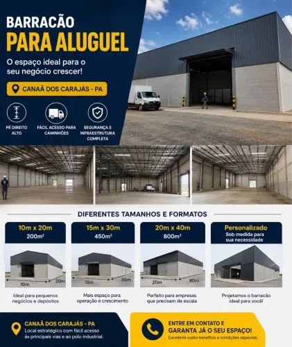 Galpões para Locação em Canaã dos Carajás | Projeto Sob Medida | 200 a 800 m²