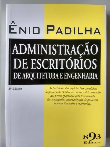 Livro: Administração de Escritório de Arquitetura e Engenharia - Ênio Padilha
