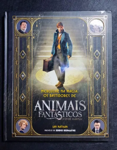 Livro Animais Fantásticos - Os Bastidores