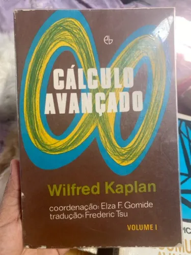 Cálculo Avançado - Wilfred Kaplan - Volume 1