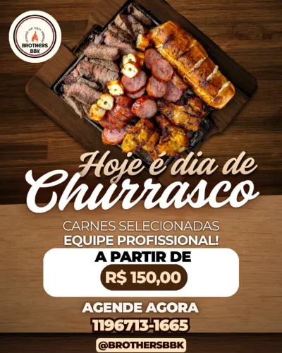 VOCÊ APROVEITA A FESTA. NÓS FAZEMOS O CHURRASCO!