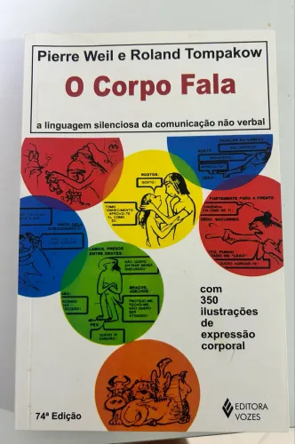 Livro O Corpo Fala Pierre Weil e Roland Tompakow