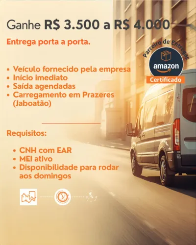 ENTREGADOR - Ganhe de R$ 3.500 a R$ 4.000/mês