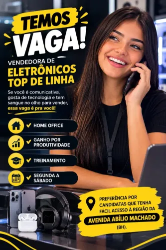 Vendedora de eletrônicos - home office - região av Abílio machado