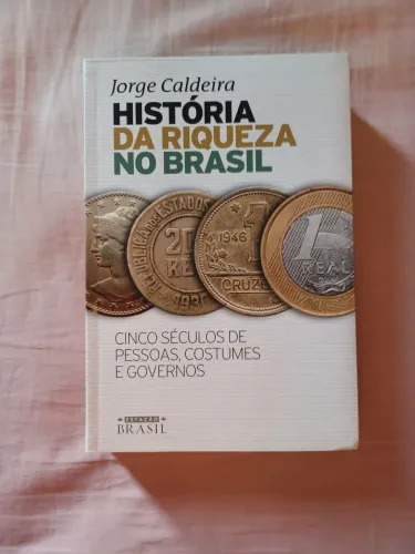 Livro História da Riqueza no Brasil - capa comum - editora Estação Brasil 