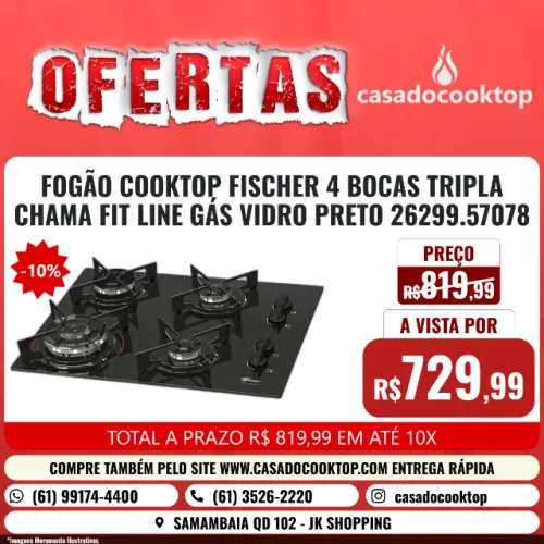 FOGÃO COOKTOP FISCHER 4 BOCAS TRIPLA CHAMA FIT LINE GÁS VIDRO PRETO 26299.57078