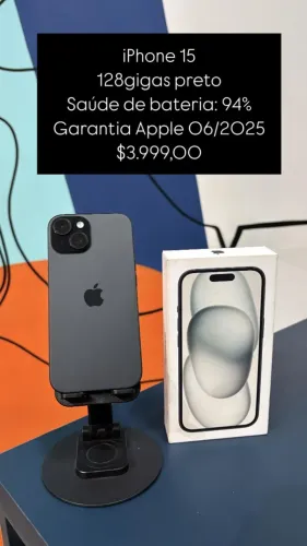iPhone 15 / 128GB / Preto / Saúde de bateria 94% / Garantia Apple 06/2025 / R$ 3.999,00