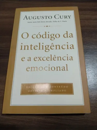 O código da Inteligência e a Excelência Emocional - Augusto Cury