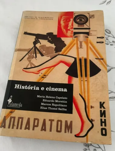 História e Cinema - Capelato, Morettin, Napolitano, Saliba - Ed. Alameda