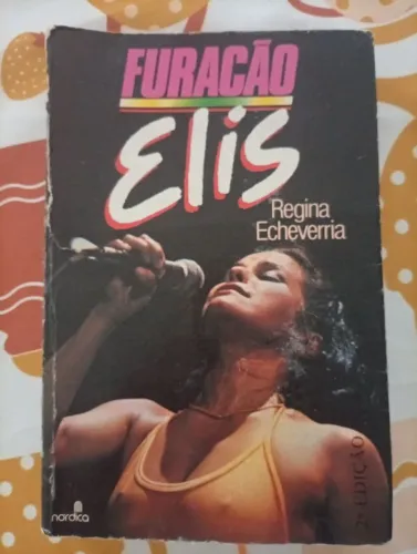 Livro "Furacão Elis - Regina Echeverria"
