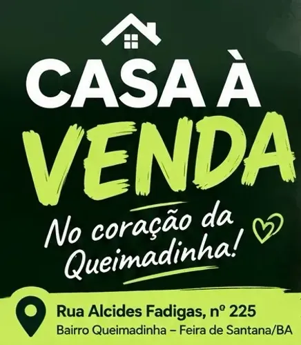 ? CASA À VENDA - QUEMADINHA | FEIRA DE SANTANA-BA ? Rua Alcides Fadigas, nº225