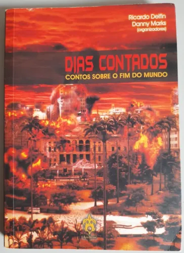 Dias contados - Contos sobre o fim do mundo