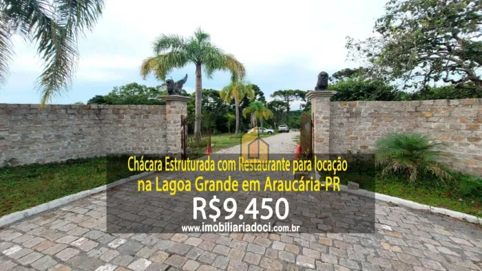 Chácara Estruturada com Restaurante na Lagoa Grande em Araucária-PR - Locação por R$9.450,