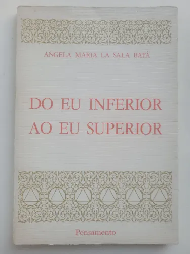 Livro Do Eu Inferior ao Eu Superior