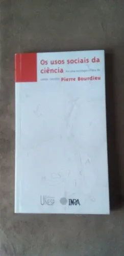 Livro - Usos sociais da ciência - Pierre Bourdieu (autor)
