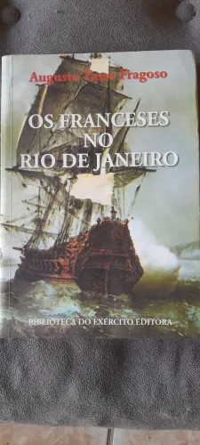 Livro: Os franceses no Rio de Janeiro de Augusto Tasso Fragoso