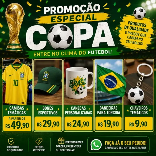 SUPER PROMOÇÃO - PRODUTOS DA COPA DO MUNDO