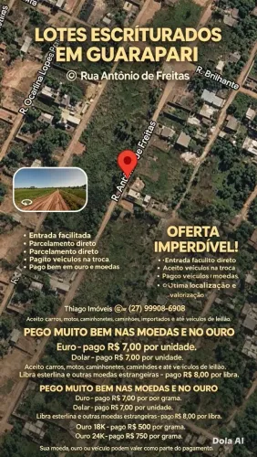 LOTE ESCRITURADO EM GUARAPARI - RUA ANTÔNIO DE FREITAS, R$ 5 MIL DE ENTRADA, TROCO, LEIA<br>