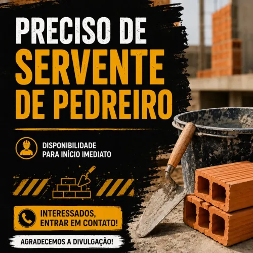 Preciso de servente de  pedreiro R$120 por dia.
