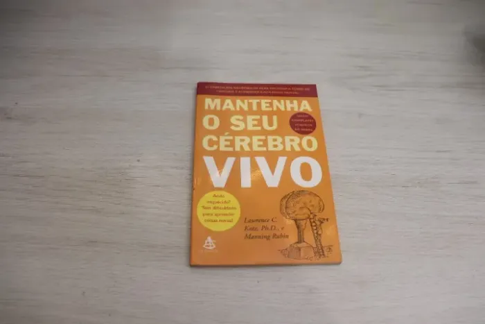 Mantenha Seu Cérebro Vivo | Lawrence C. Katz | Sextante