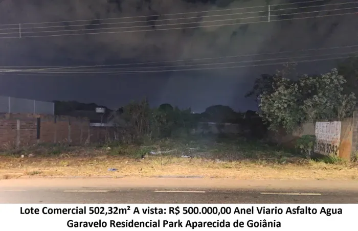 Leia a descrição: Lote Comercial 502,32m² (Anel Viario) Garavelo Residencial Park
