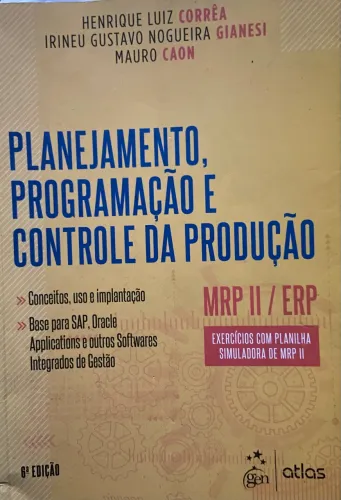 Livro - Planejamento, Programação e Controle da Produção - MRP II / ERP