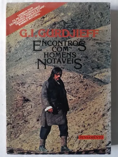 Encontro Com Homens Notáveis G. I. Gurdjieff